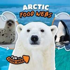 Arctic Food Webs de Charis Mather