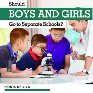 Should Boys and Girls Go to Separate Schools? de Amy B. Rogers