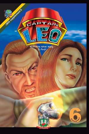 Captain Leo.Chapter 6-Kentis the Spy de Bertha Patricia Fernandini Leon