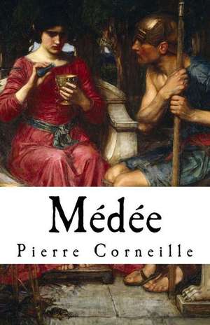 Medee de Pierre Corneille