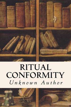 Ritual Conformity de Unknown Author