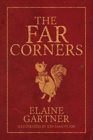 The Far Corners de Elaine Gartner