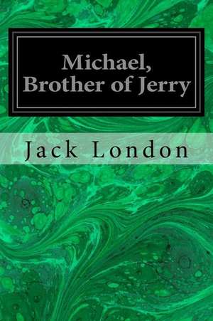 Michael, Brother of Jerry de Jack London