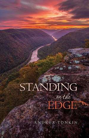 Standing on the Edge de Andrea Tonkin