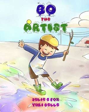 Bo the Artist de Julia G. Fox