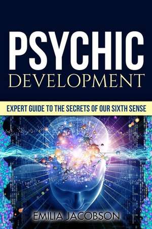 Psychic Development de Emilia Jacobson