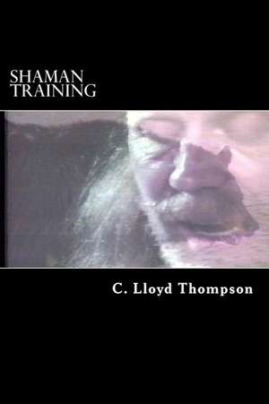 Shaman Training de C. Lloyd Thompson