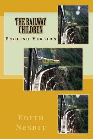 The Railway Children de Edith Nesbit