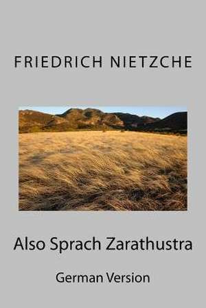 Also Sprach Zarathustra de Friedrich Nietzche