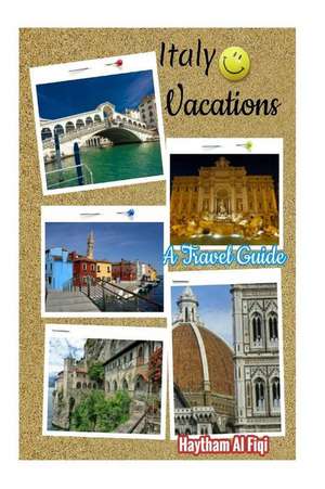 Italy Vacations de Haytham Al Fiqi