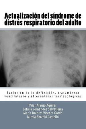 Actualizacion del Sindrome de Distres Respiratorio del Adulto de Dra Pilar Araujo Aguilar