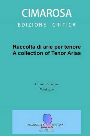 Raccolta Di Arie Per Tenore de Domenico Cimarosa