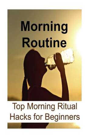 Morning Routine de James Derici