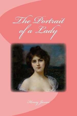 The Portrait of a Lady de Henry James