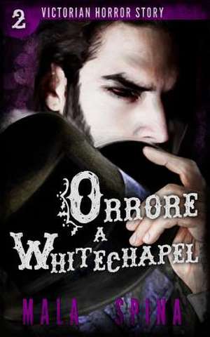 Orrore a Whitechapel de Mala Spina