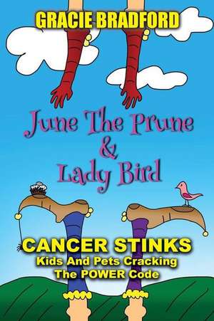 June the Prune and Lady Bird de Gracie Bradford