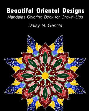 Beautiful Oriental Designs de Daisy N. Gentile