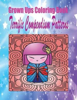 Grown Ups Coloring Book Terrific Compendium Patterns Mandalas de Joan Shorts