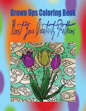 Grown Ups Coloring Book Boost Your Creativity Patterns Mandalas de David Stanley