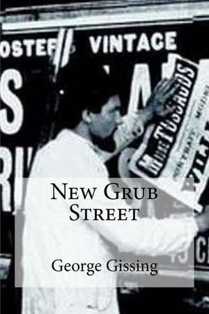 New Grub Street de George Gissing