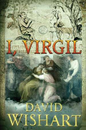 I, Virgil de MR David Wishart