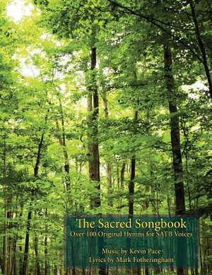 The Sacred Songbook de Kevin G. Pace