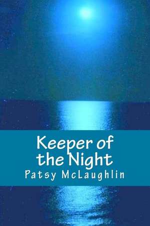 Keeper of the Night de Patsy McLaughlin