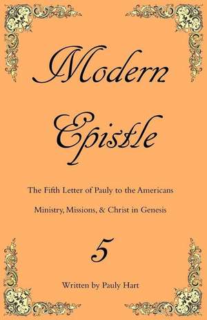 Modern Epistle 5 de Pauly Hart