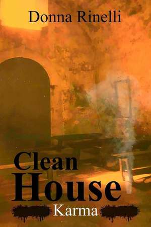 Clean House de Donna Rinelli