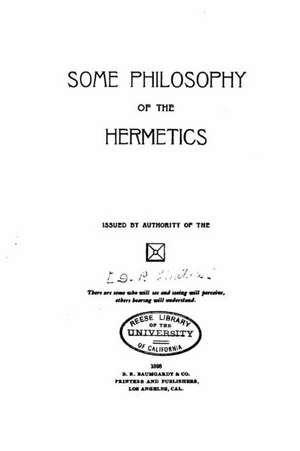 Some Philosophy of the Hermetics de David Patterson Hatch