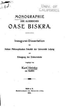 Monographie Der Algerischen Oase Biskra de Kurt Heinke