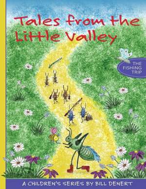 Tales from the Little Valley de Bill Denert