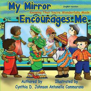 My Mirror Encourages Me (English) de Cynthia D. Johnson