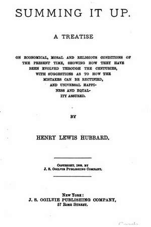 Summing It Up - A Treatise de Henry Lewis Hubbard