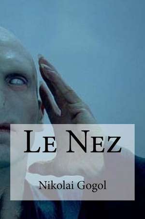 Le Nez de Nikolai Gogol