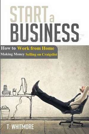 Start a Business de T. Whitmore