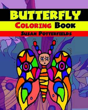 Butterfly Coloring Book de Susan Potterfields