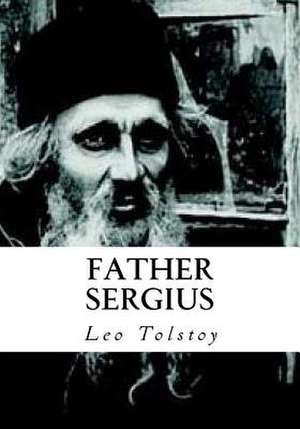 Father Sergius de Leo Nikolayevich Tolstoy