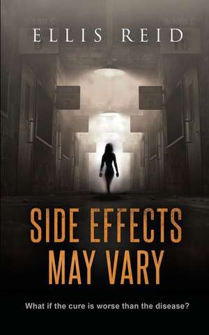 Side Effects May Vary de Reid, Ellis