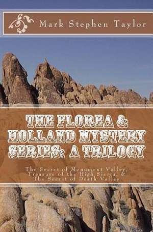 The Florea & Holland Mystery Series de Mark Stephen Taylor