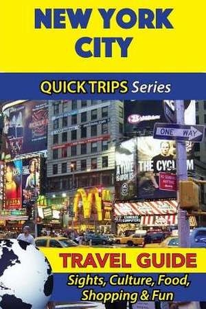 New York City Travel Guide (Quick Trips Series) de Jody Swift