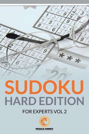 Sudoku Hard Edition for Experts Vol 2 de Puzzle Comet