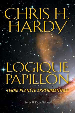 Logique Papillon de Chris H. Hardy