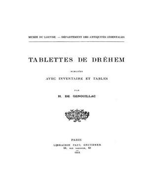 Tablettes de Drehem de H. Genouillac