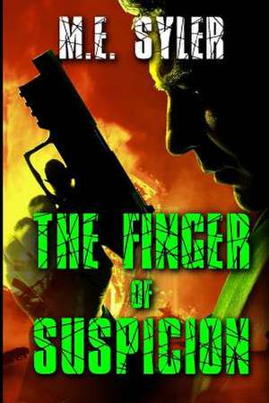 The Finger of Suspicion de M. E. Syler