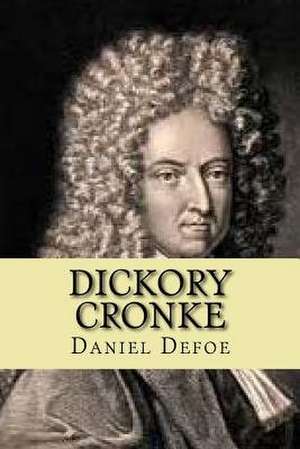 Dickory Cronke de Daniel Defoe