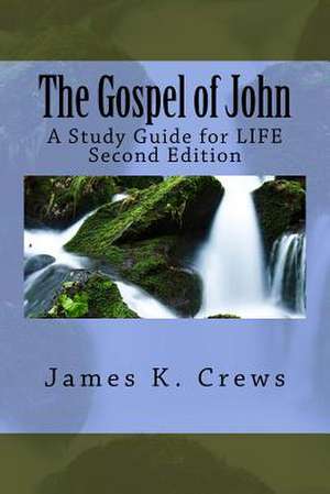 The Gospel of John de James K. Crews