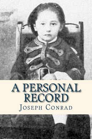 A Personal Record de Joseph Conrad