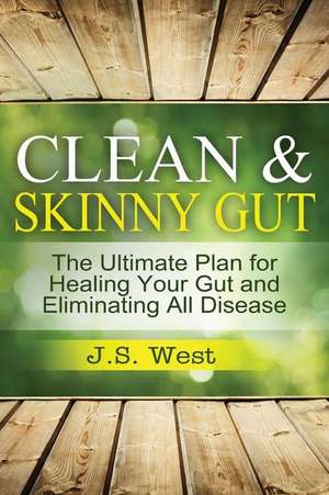 Clean Gut de J. S. West