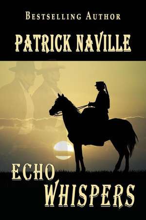 Echo Whispers de Patrick Naville